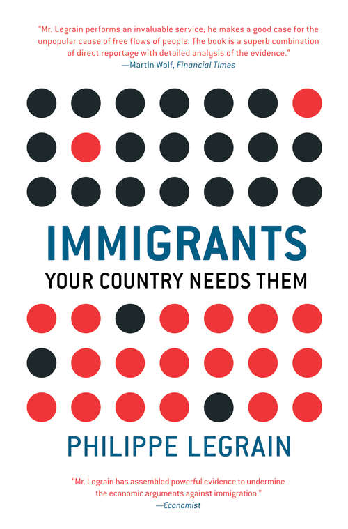 Book cover of Immigrants: Your Country Needs Them