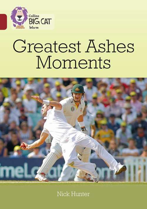 Book cover of Collins Big Cat, Band 14/Ruby: Greatest Ashes Moments (PDF)