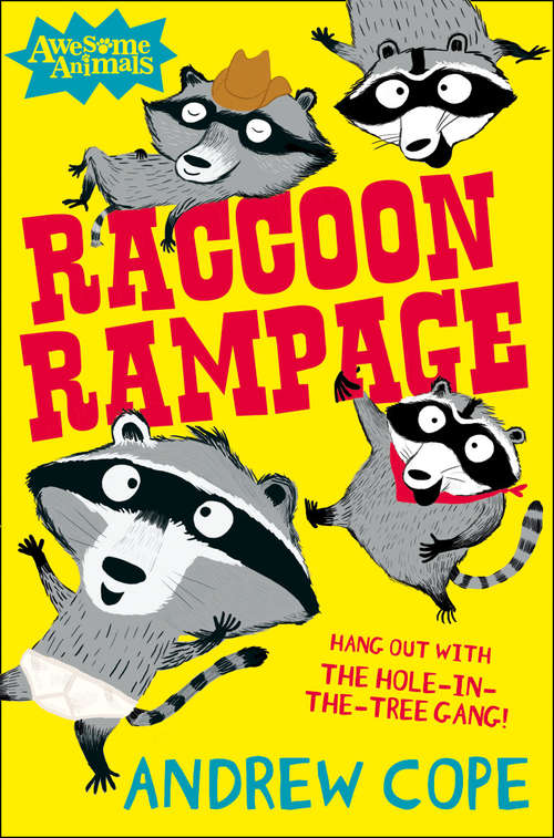 Book cover of Raccoon Rampage: The Raid (ePub edition) (Awesome Animals)