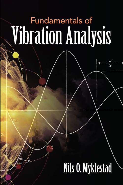 Book cover of Fundamentals of Vibration Analysis (Dover Books on Engineering)