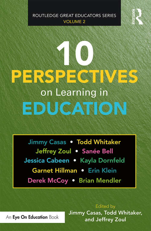 Book cover of 10 Perspectives on Learning in Education (Routledge Great Educators Series)
