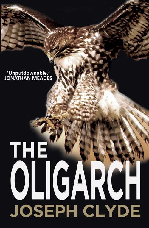 Book cover of The Oligarch (A Tony Underwood Thriller #2)