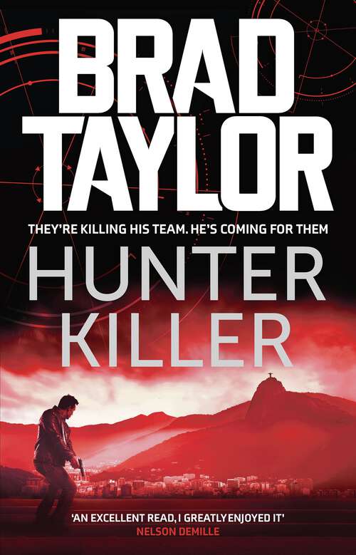 Book cover of Hunter Killer: A Gripping Military Thriller From Ex-special Forces Commander And Nyt Bestselling Author Brad Taylor (Taskforce #14)