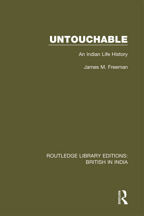 Book cover of Untouchable: An Indian Life History (Routledge Library Editions: British in India #25)
