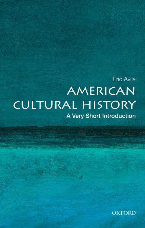 Book cover of American Cultural History: A Very Short Introduction (Very Short Introductions)