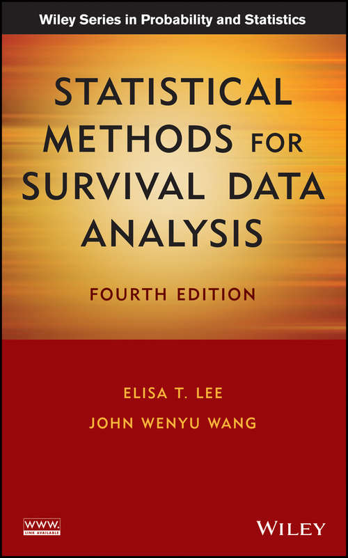Book cover of Statistical Methods for Survival Data Analysis (4) (Wiley Series in Probability and Statistics: Vol. 281)