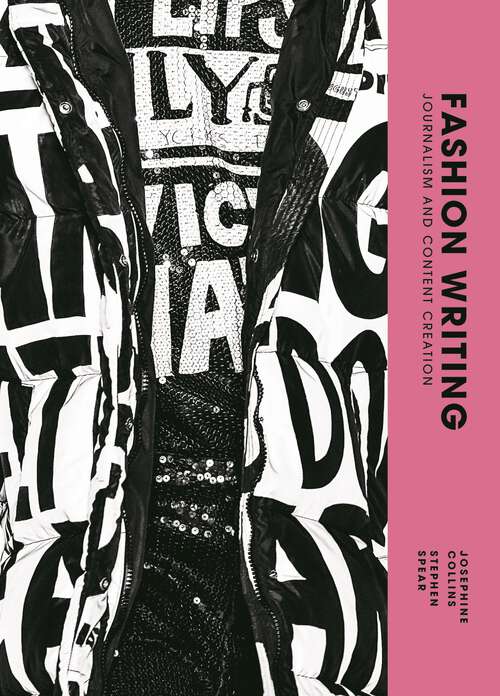 Book cover of Fashion Writing: Journalism and Content Creation