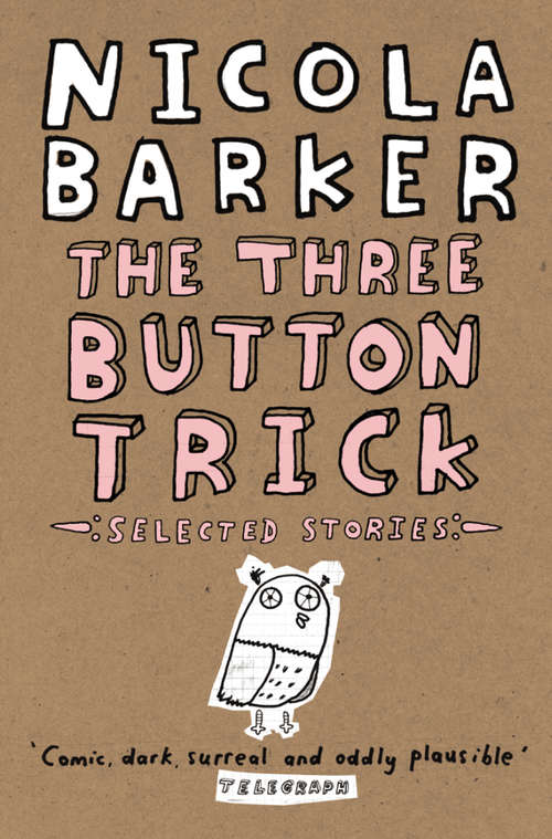 Book cover of The Three Button Trick: Selected Stories (ePub edition)