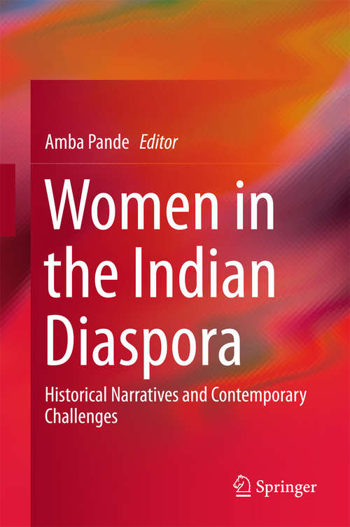 Book cover of Women in the Indian Diaspora: Historical Narratives and Contemporary Challenges