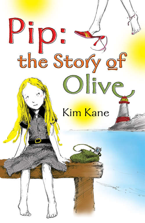 Book cover of Pip: The Story Of Olive