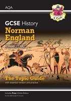 Book cover of GCSE History AQA Topic Guide - Norman England, c1066-c1100: The Topic Guide