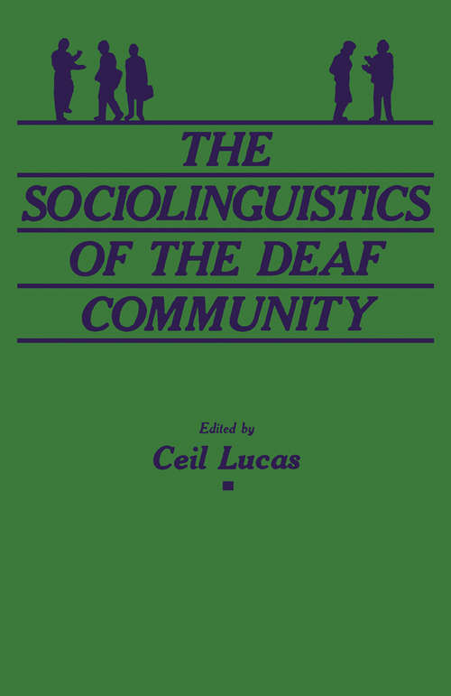 Book cover of The Sociolinguistics of the Deaf Community