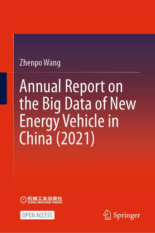 Book cover of Annual Report on the Big Data of New Energy Vehicle in China (2021) (1st ed. 2023)