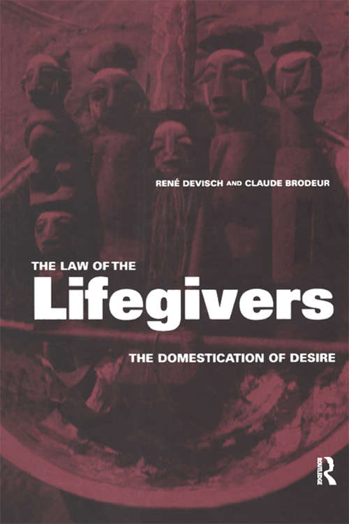 Book cover of The Law of the Lifegivers: The Domestication of Desire
