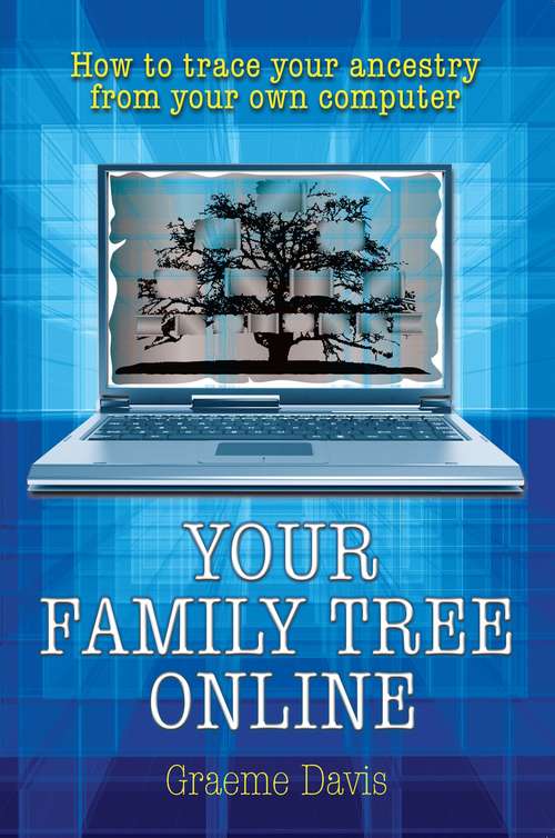 Book cover of Your Family Tree Online: How to Trace Your Ancestry From Your Own Computer