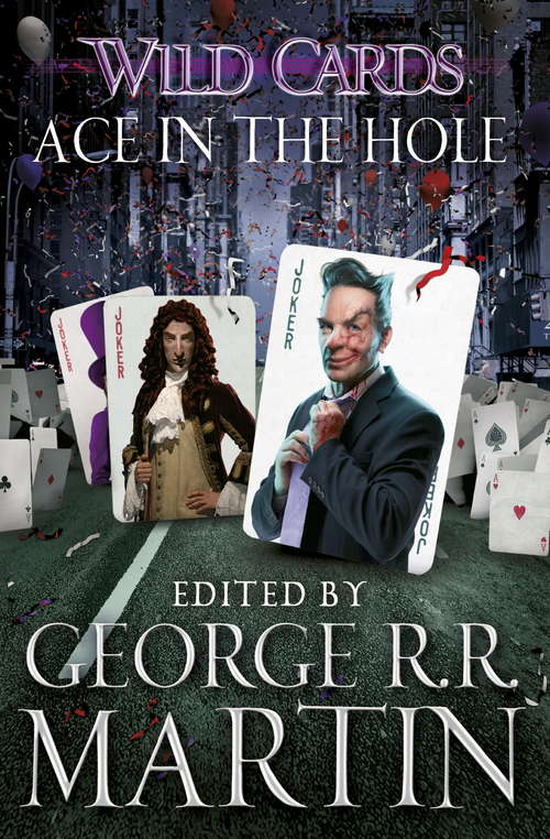 Book cover of Wild Cards: Ace in the Hole (WILD CARDS: Vol. 6)