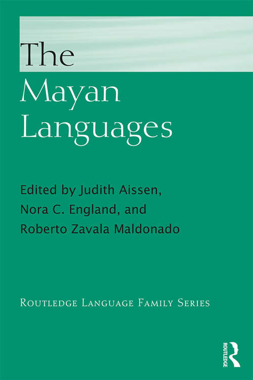 Book cover of The Mayan Languages (Routledge Language Family Series)