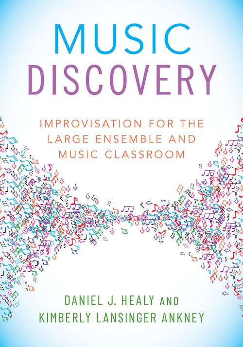 Book cover of Music Discovery: Improvisation for the Large Ensemble and Music Classroom