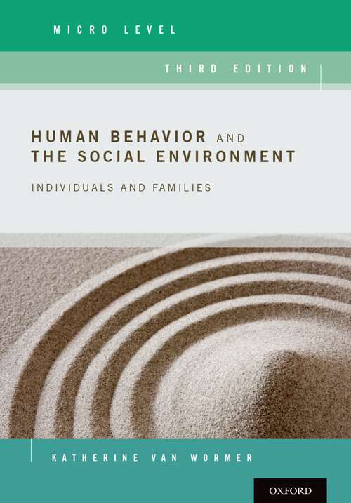 Book cover of Human Behavior and the Social Environment, Micro Level: Individuals and Families