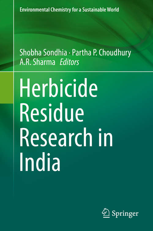 Book cover of Herbicide Residue Research in India (1st ed. 2019) (Environmental Chemistry for a Sustainable World #12)