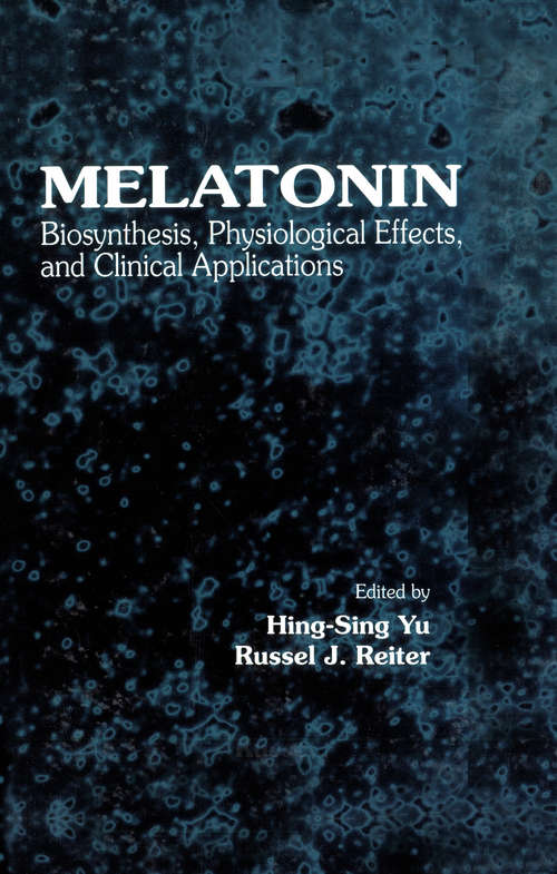 Book cover of Melatonin: Biosynthesis, Physiological Effects, and Clinical Applications