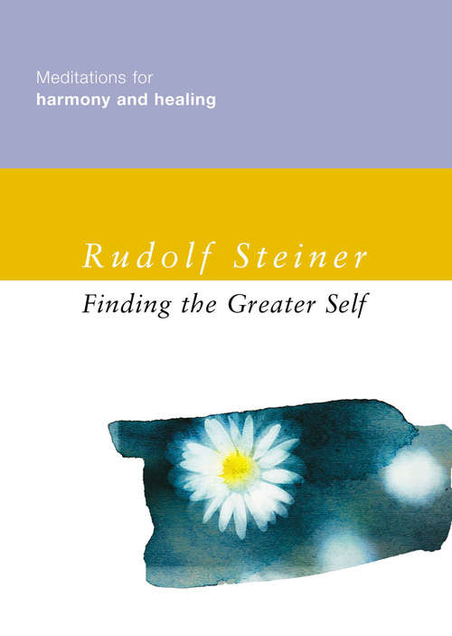 Book cover of Finding the Greater Self: Meditations for Harmony and Healing