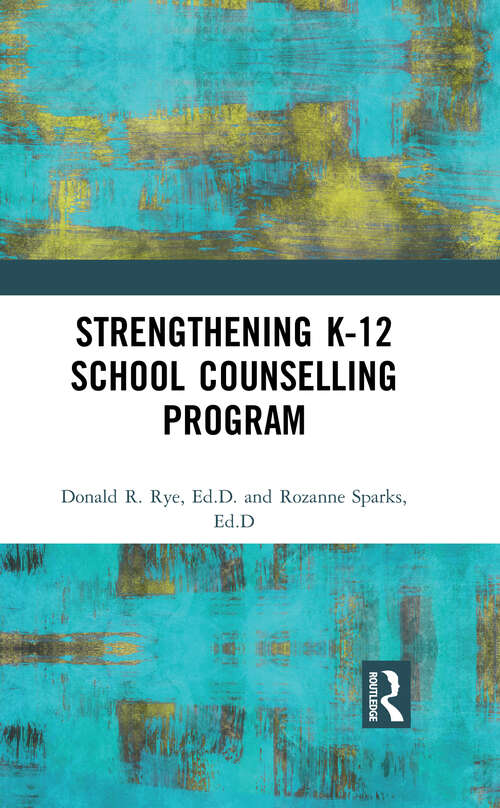 Book cover of Strengthening K-12 School Counselling Programs: A Support System Approach (2)