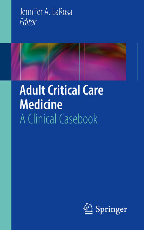 Book cover of Adult Critical Care Medicine: A Clinical Casebook