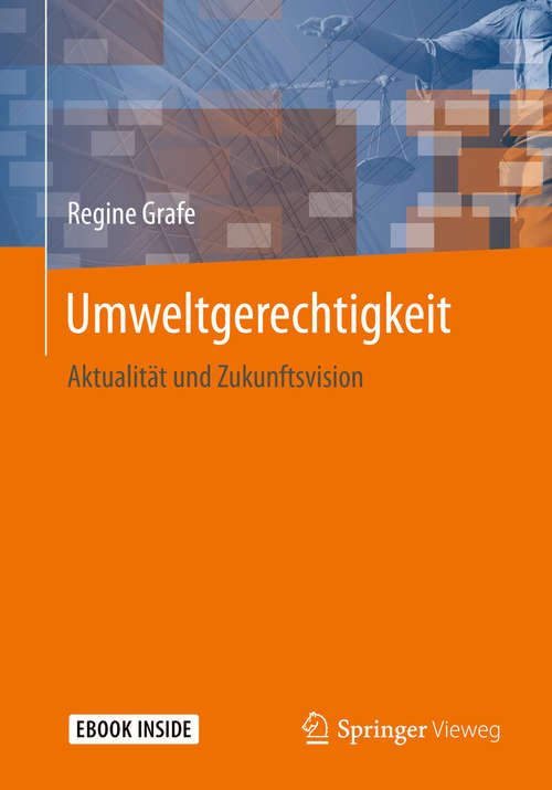 Book cover of Umweltgerechtigkeit: Aktualität und Zukunftsvision (1. Aufl. 2020) (Essentials Ser.)