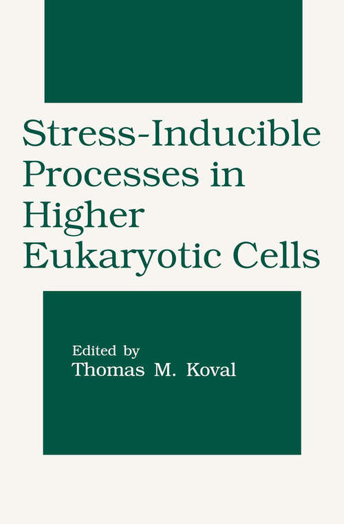 Book cover of Stress-Inducible Processes in Higher Eukaryotic Cells (1997)