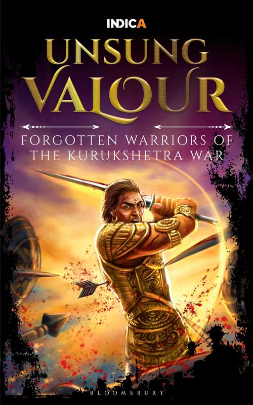 Book cover of Unsung Valour: Forgotten Warriors of the Kurukshetra War