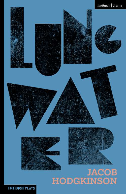 Book cover of Lung Water (Modern Plays)