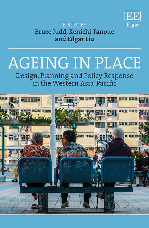 Book cover of Ageing in Place: Design, Planning and Policy Response in the Western Asia-Pacific