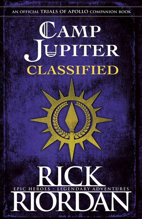 Book cover of Camp Jupiter Classified: A Probatio's Journal (The Trials of Apollo)