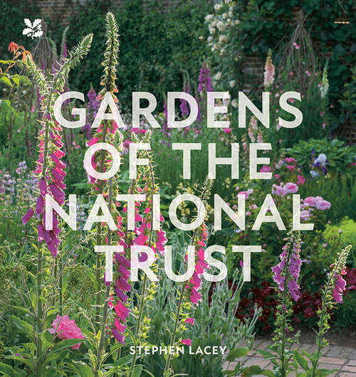 Book cover of Gardens of the National Trust (ePub Fourth edition) (National Trust)