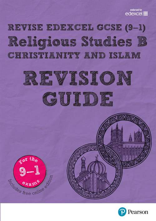 Book cover of Revise Edexcel GCSE: Christianity & Islam (Revise Edexcel GCSE Religious Studies 16)