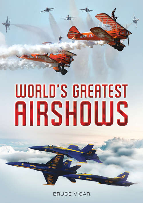 Book cover of World's Greatest Airshows