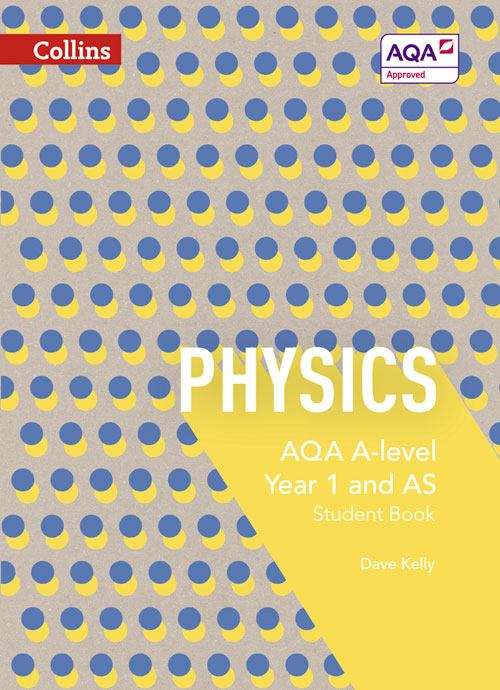 Book cover of Collins AQA A-level Science - AQA A-level Physics Year 1 and AS Student Book (PDF)
