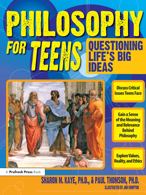 Book cover of Philosophy for Teens: Questioning Life's Big Ideas (Grades 7-12)