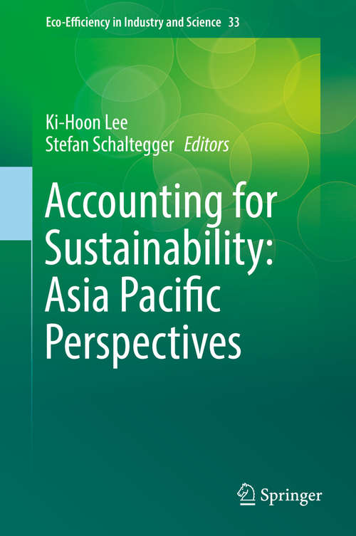 Book cover of Accounting for Sustainability: Asia Pacific Perspectives (Eco-Efficiency in Industry and Science #33)