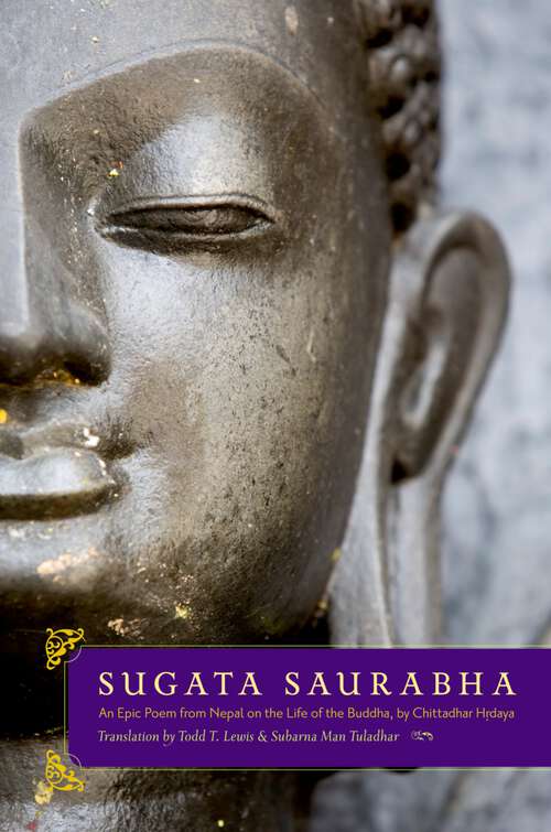 Book cover of Sugata Saurabha An Epic Poem from Nepal on the Life of the Buddha by Chittadhar Hridaya
