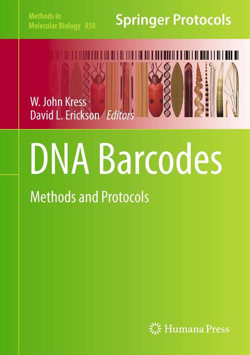 Book cover of DNA Barcodes: Methods and Protocols (2012) (Methods in Molecular Biology #858)