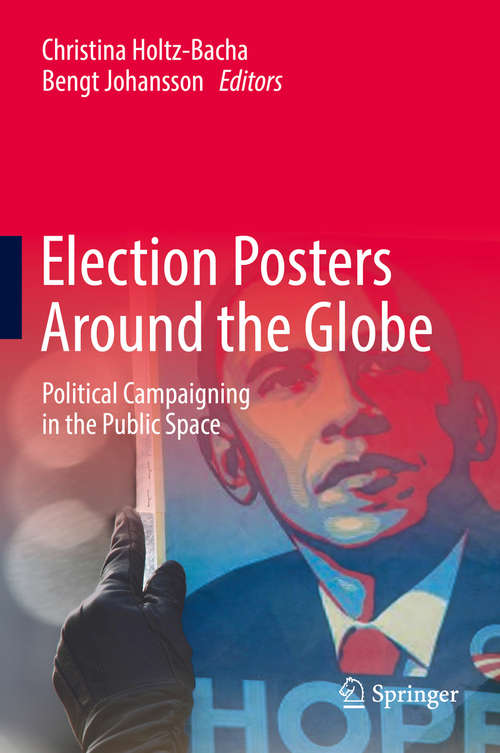 Book cover of Election Posters Around the Globe: Political Campaigning in the Public Space