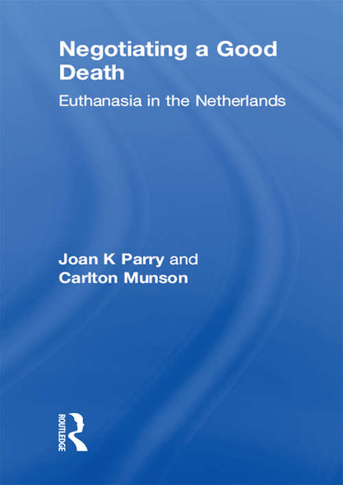 Book cover of Negotiating a Good Death: Euthanasia in the Netherlands (2)