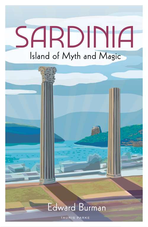Book cover of Sardinia: Island of Myth and Magic