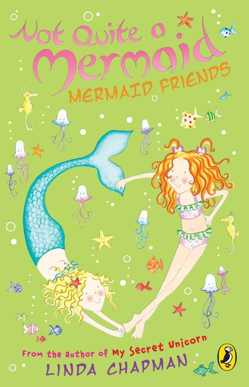 Book cover of Not Quite a Mermaid: Mermaid Friends (4) (Not Quite A Mermaid Ser.)