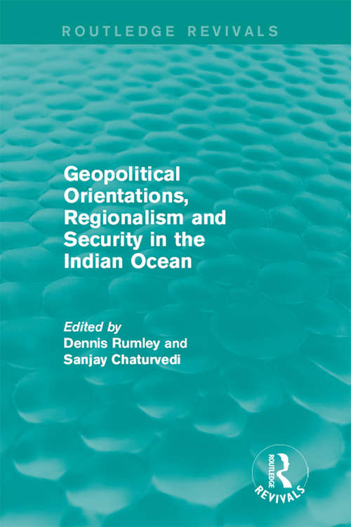 Book cover of Geopolitical Orientations, Regionalism and Security in the Indian Ocean (Routledge Revivals)
