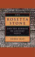 Book cover of The Rosetta Stone and the Rebirth of Ancient Egypt (Wonders of the world)