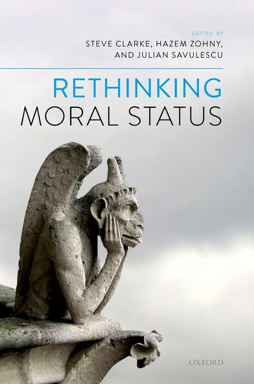 Book cover of Rethinking Moral Status