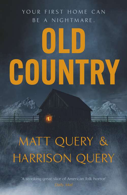 Book cover of Old Country: The Reddit sensation, soon to be a horror classic